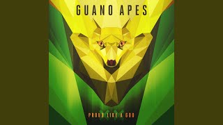 Guano apes proud like a god rarity lyrics